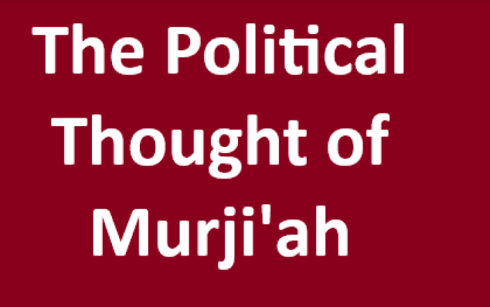 The Political Thought of Murji'ah The Political Thought of Murji'ah