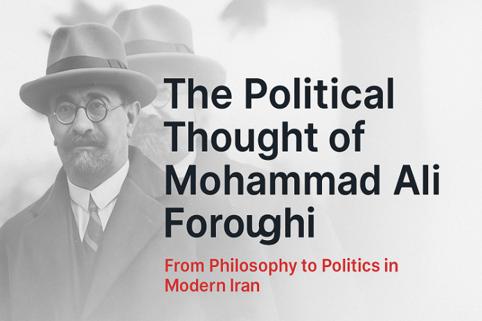 The political thought of Mohammad Ali Foroughi