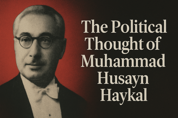 The Political Thought of Muhammad Husayn Haykal