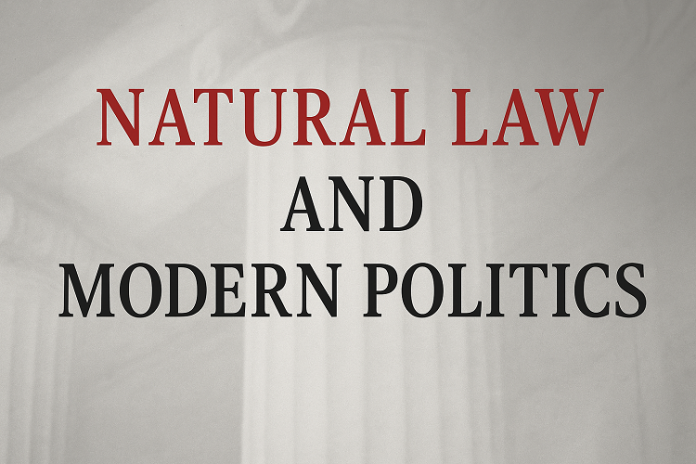 Natural Law and Modern Politics