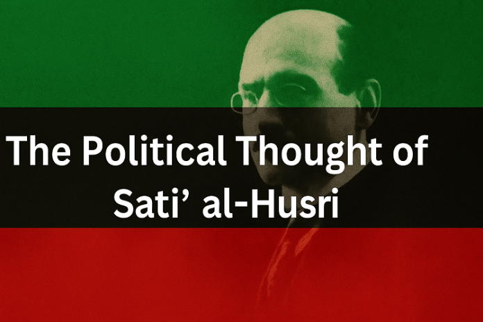 The Political Thought of Sati' al-Husri