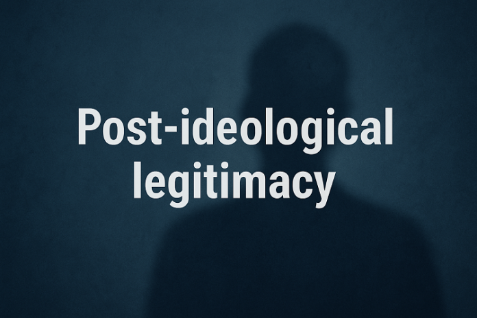 Post-ideological legitimacy