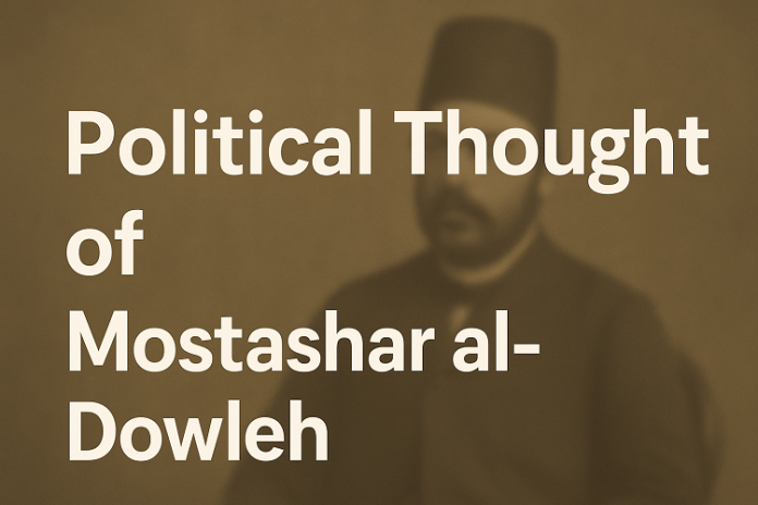 Political Thought of Mostashar al-Dowleh