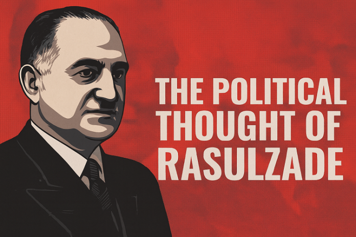 The Political Thought of Rasulzade